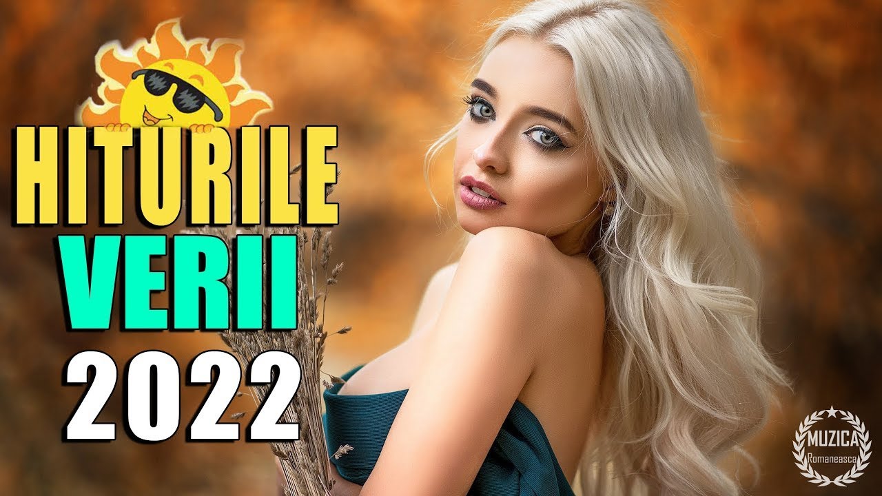 Muzica Noua August 2022 ♫ Top Hituri de Vara 2022 - Cele Mai Ascultate Melodii Romanesti