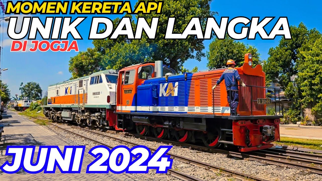 16 KERETA API UNIK DAN LANGKA DI JOGJA JUNI 2024