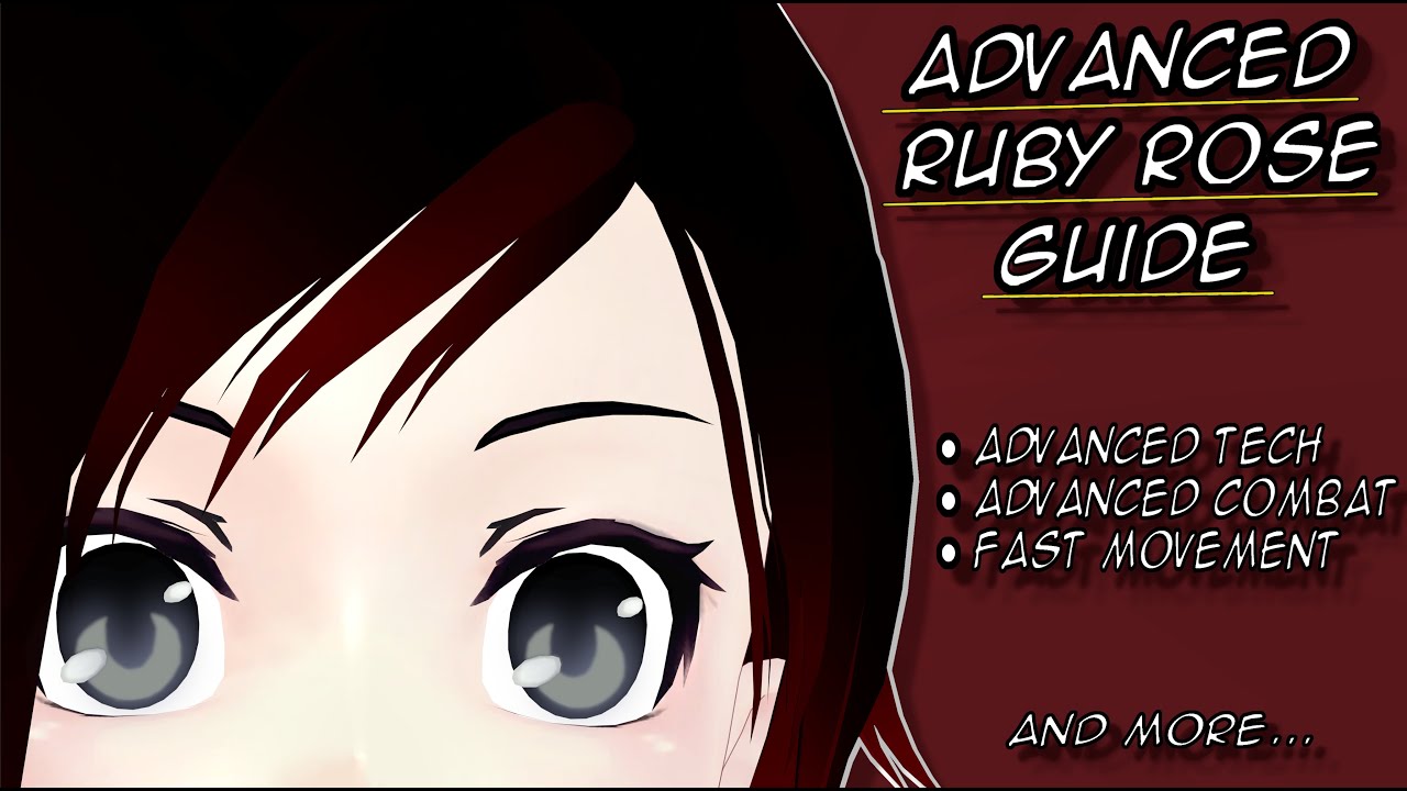 FULL Advanced Ruby Rose Guide - RWBY: Grimm Eclipse