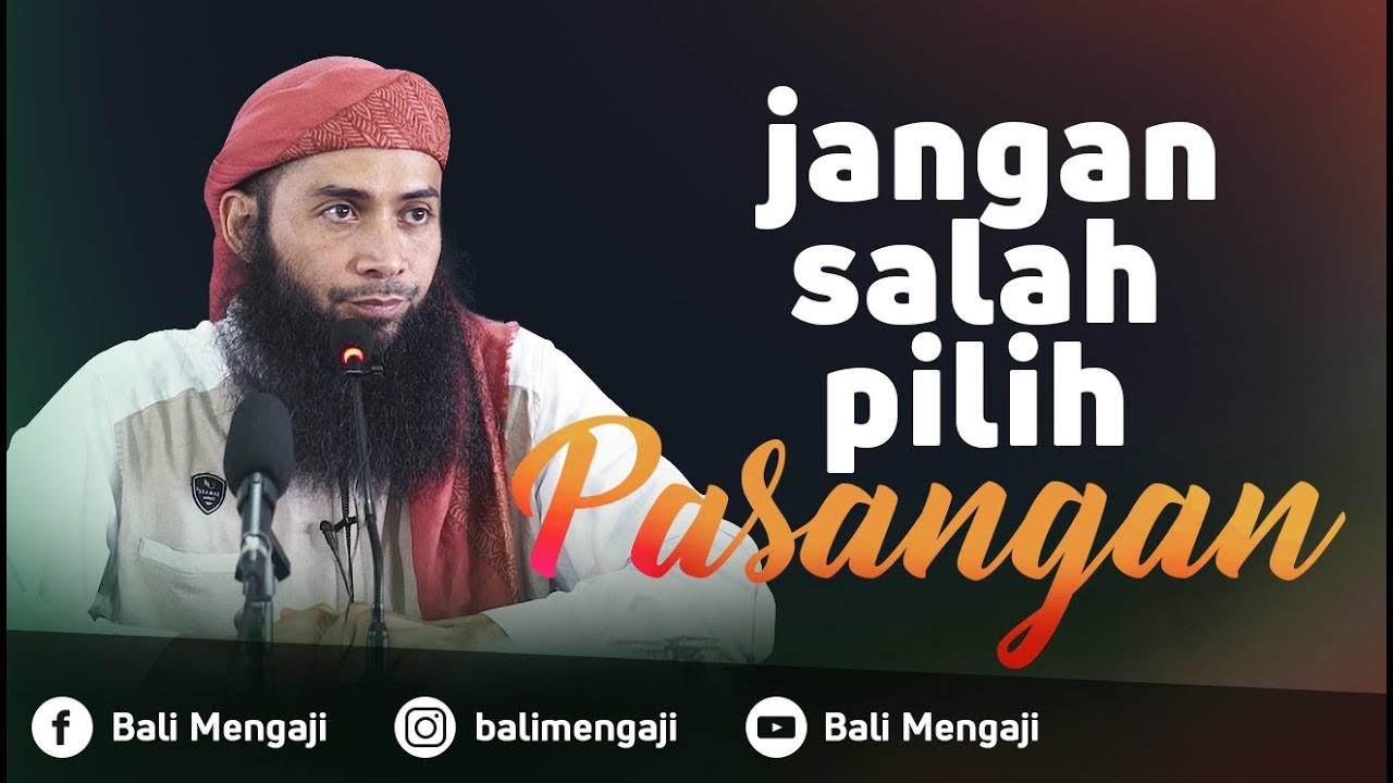 Video Singkat: Jangan Salah Pilih Pasangan - Ustadz Dr. Syafiq Riza Basalamah, MA
