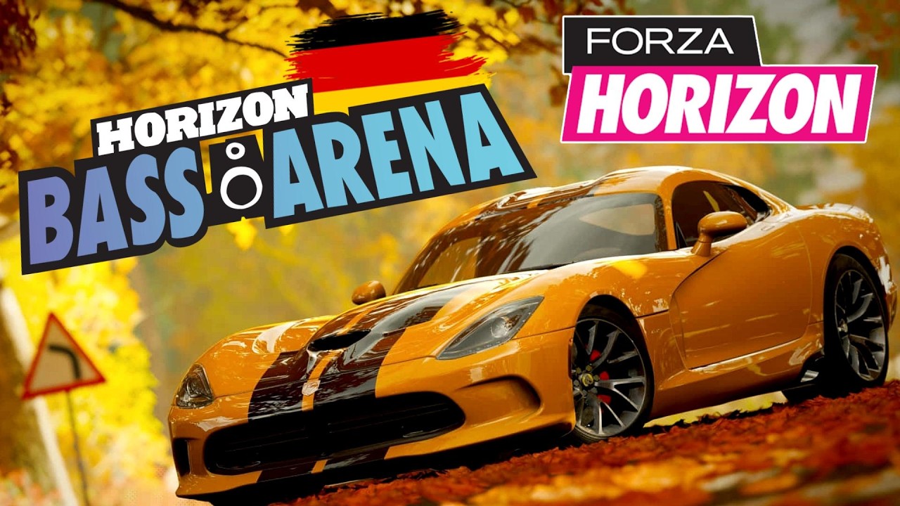 Forza Horizon - Bass Arena (Deutsch) | EDM & Festival Beats