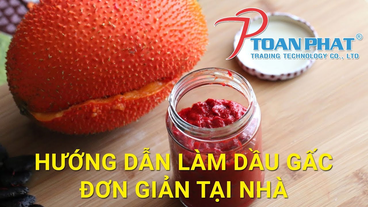 Cách làm dầu gấc nguyên chất tại nhà vô cùng dễ dàng