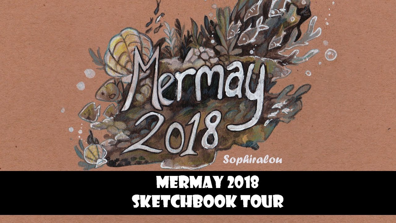 Mermay 2018 Sketchbook Tour