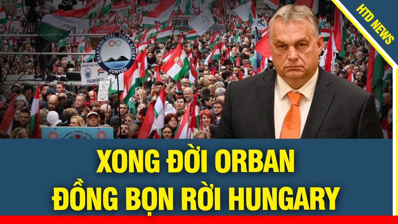 ORBAN NGUY CẤP! Đồng bọn của Orban r&uacute;t tiền đưa gia đ&igrave;nh 