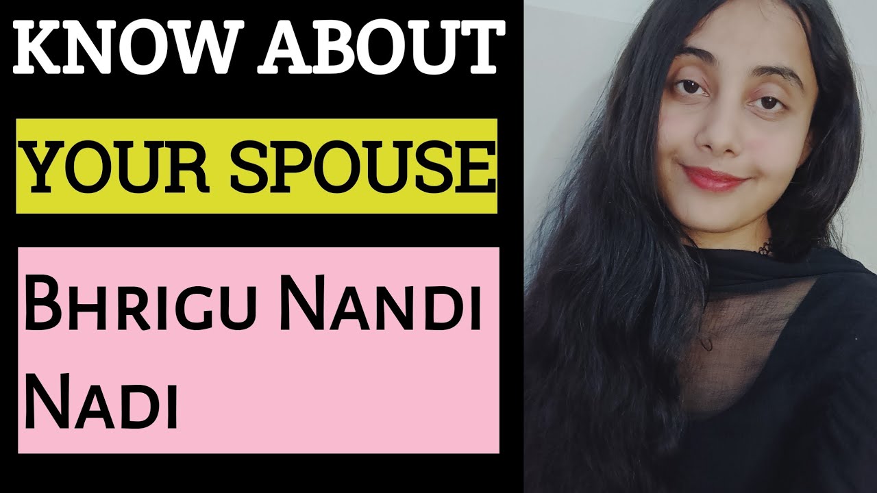 YOUR SPOUSE / MARRIAGE FROM BHRIGU NANDI NADI