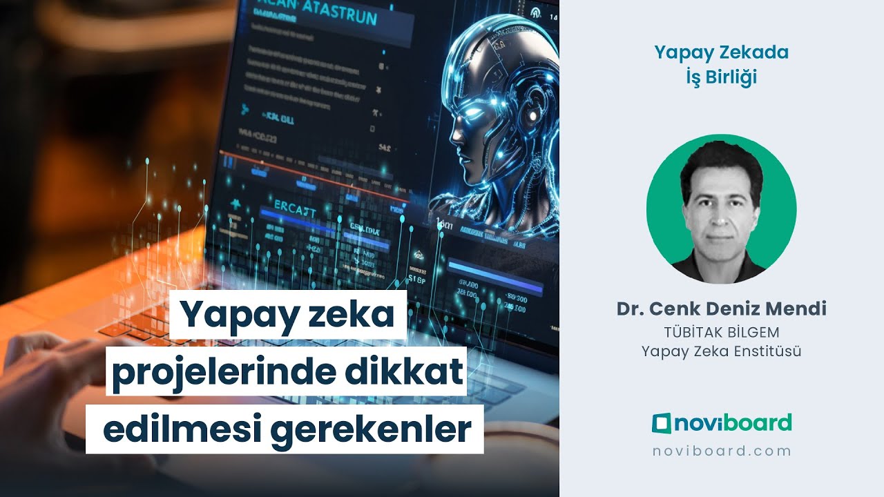 Yapay Zeka Projelerinde Dikkat Edilmesi Gerekenler Nelerdir? | Yapay Zekada İş Birliği
