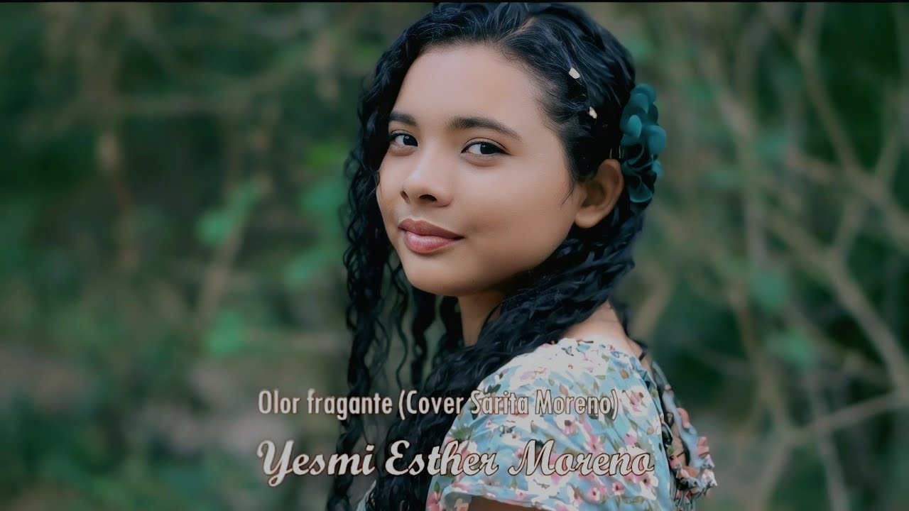 Olor fragante / Yesmi Esther Moreno (cover Sarita Moreno)