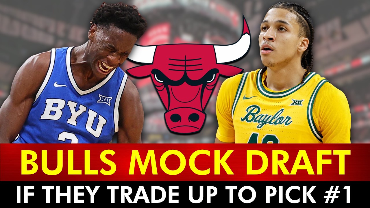 Chicago Bulls Mock Draft 4.0 - MASSIVE TRADE UP TO #1