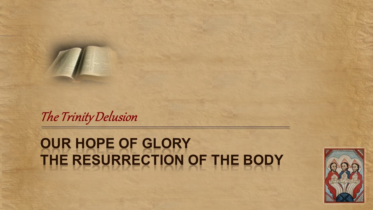 The Christian Hope: Resurrection of the Body