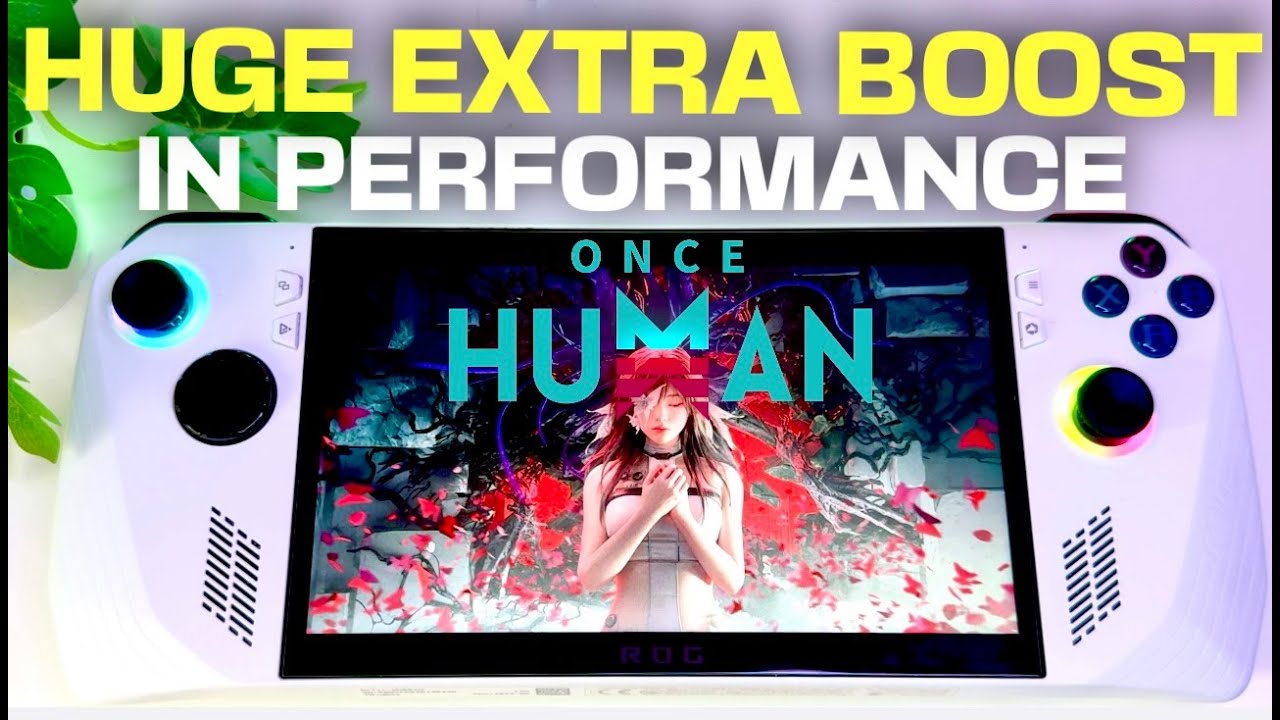 ONCE HUMAN on the Asus Rog Ally: Huge EXTRA Performance Boost