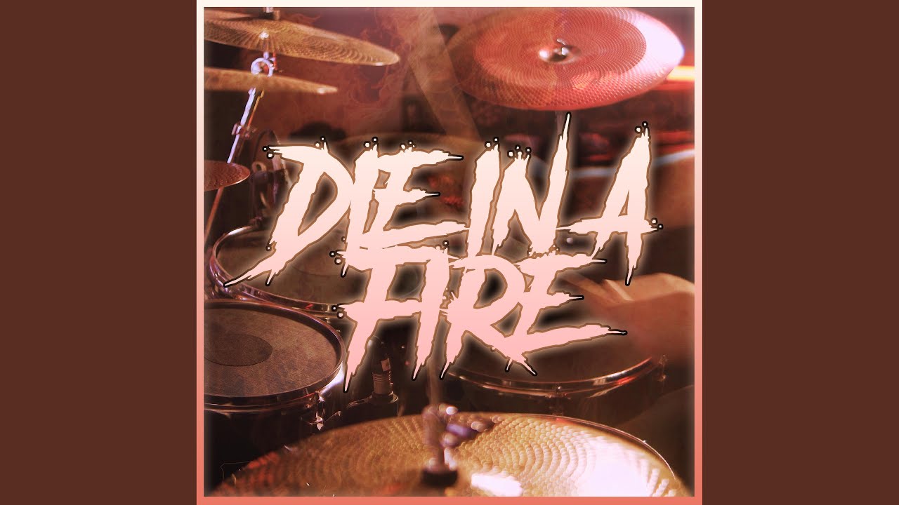 Die In a Fire