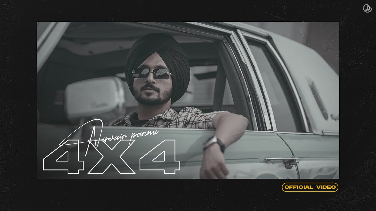 4x4 : Nirvair Pannu (Official Video) Deol Harman | Juke Dock