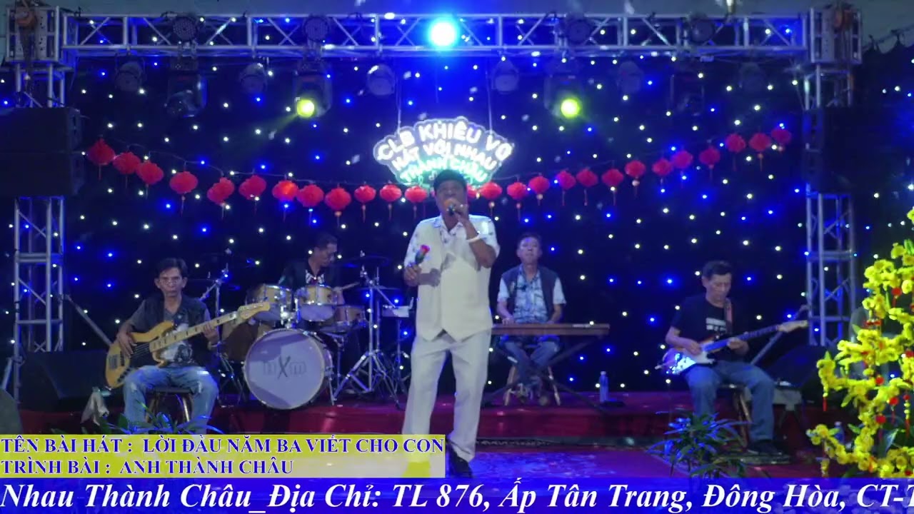 CLB Khiêu Vũ Hát Với Nhau Thành Châu | LỜI ĐẦU NĂM BA VIẾT CHO CON | ANH THÀNH CHÂU