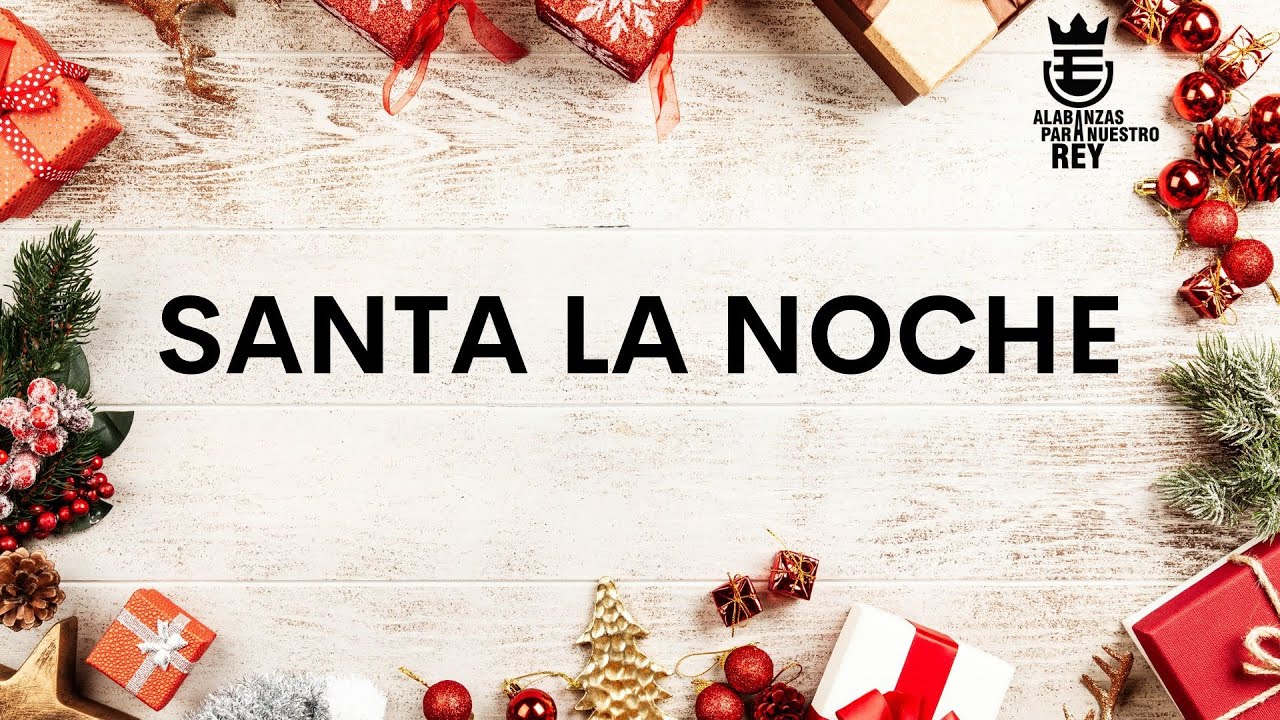 SANTA LA NOCHE | Himno Majestuoso #195 | Música y Letra - 2° Edición