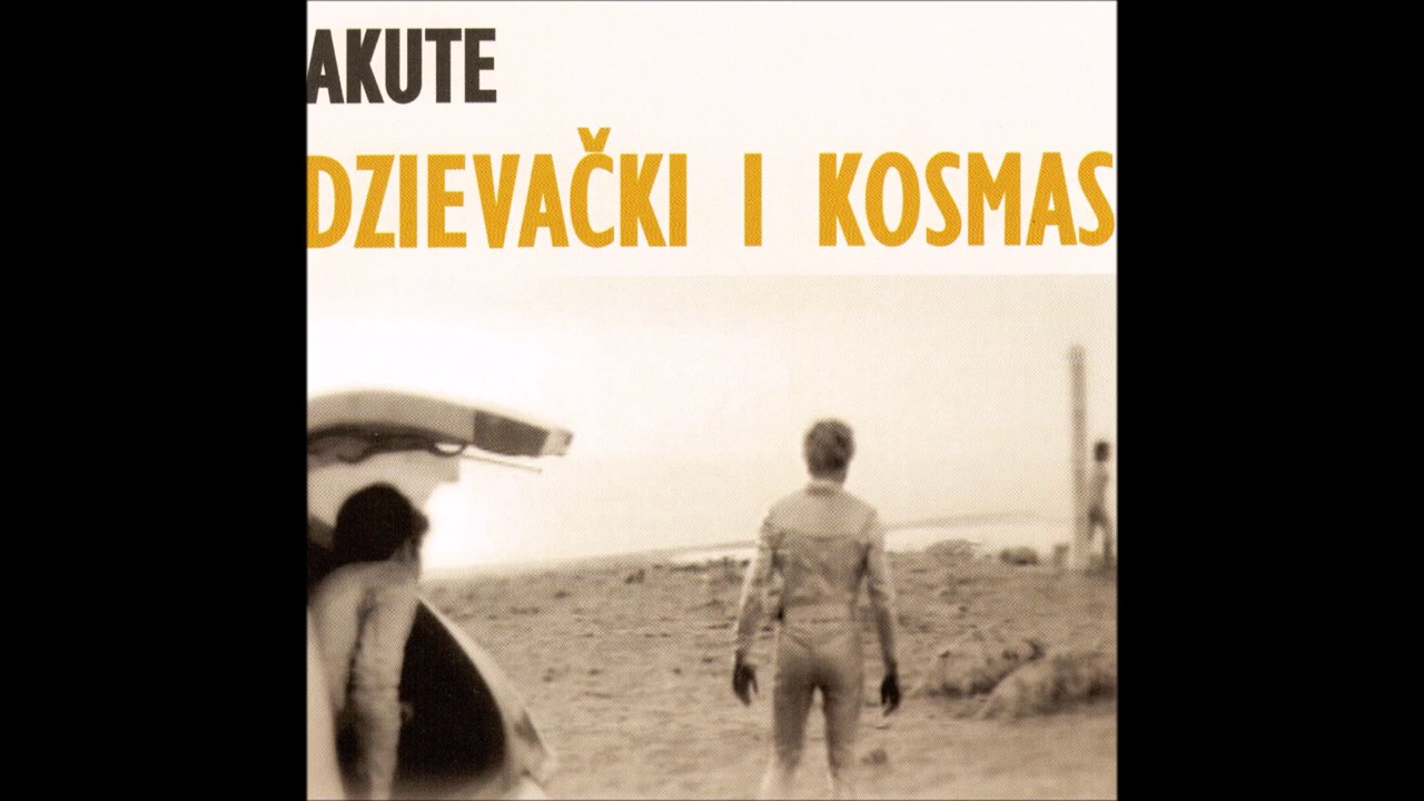 Akute   Dzievacki i kosmas Дзевачкi i космас   2011