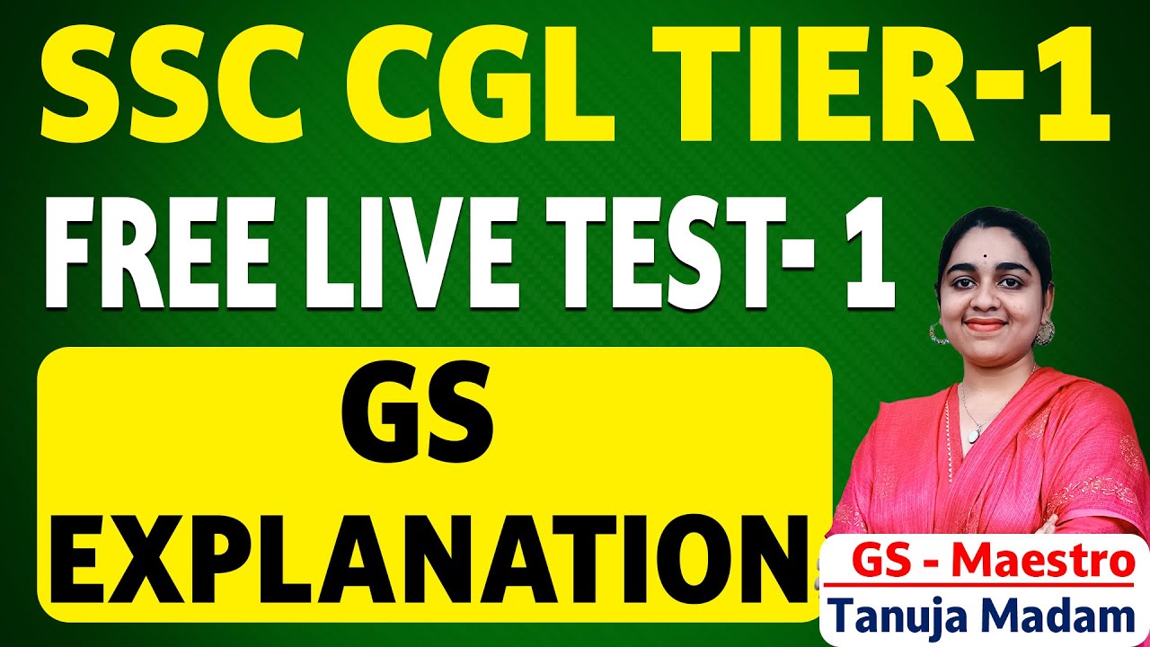 SSC SUPER SATURDAY ALL INDIA LIVE MOCK TEST – 1 GS PART EXPLANATION |  BY TANUJA MADAM