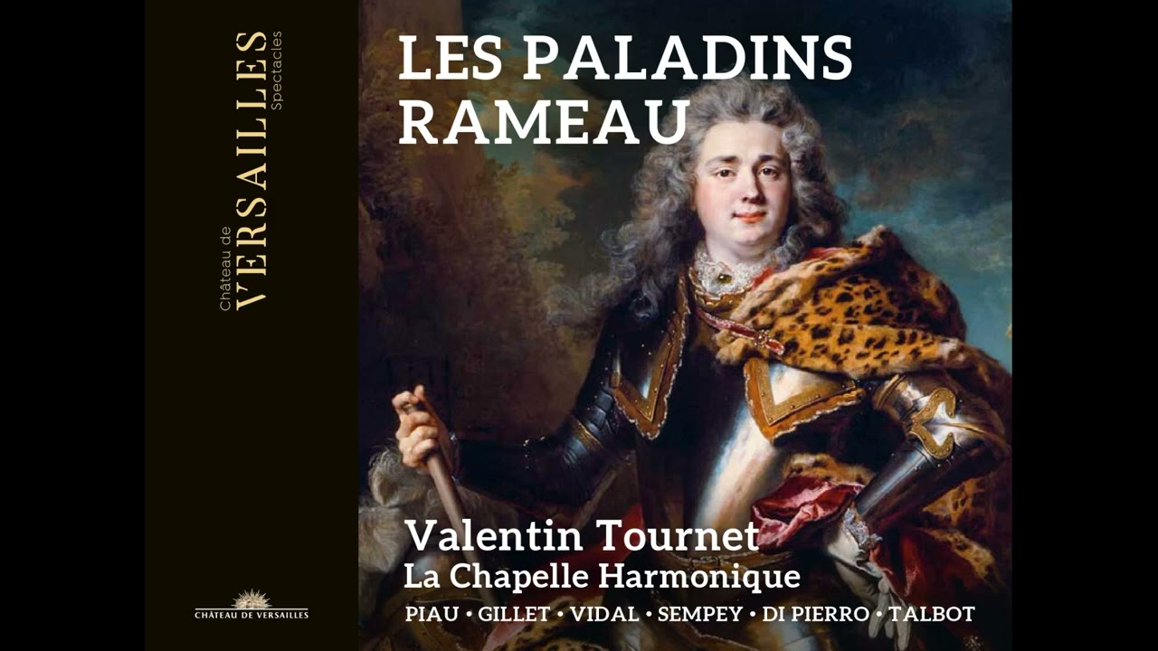 Jean-Philippe Rameau - Les paladins (Tournet, 2020) - Acte II: sc&egrave;nes 8-10