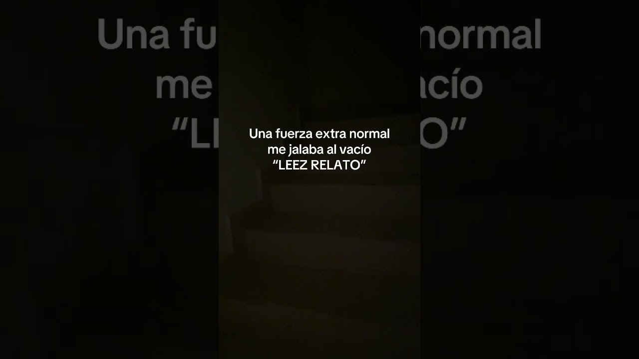 UNA FUERZA EXTRA ANORMAL ME JALABA- LEEZ RELATO 