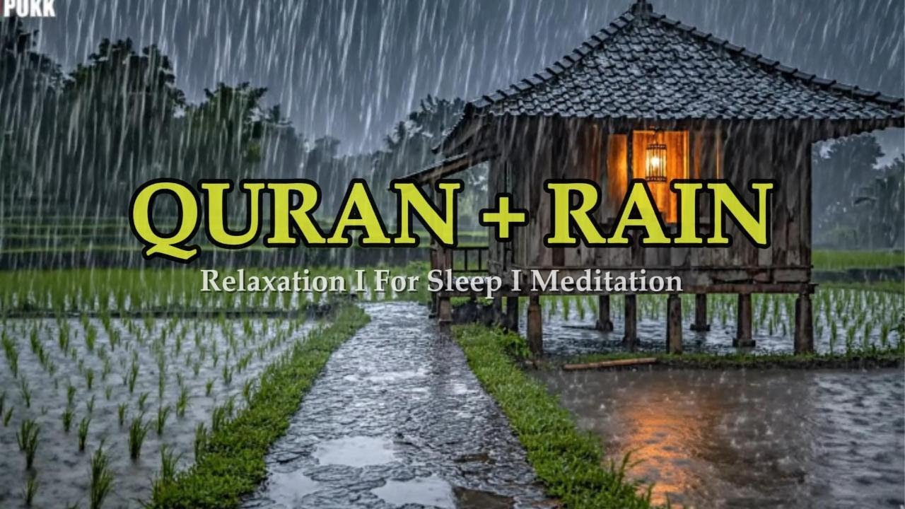Quran to Stop Overthinking & Wash Away Anxiety | Heavy Rain & Thunder for Deep Sleep, Focus, Study