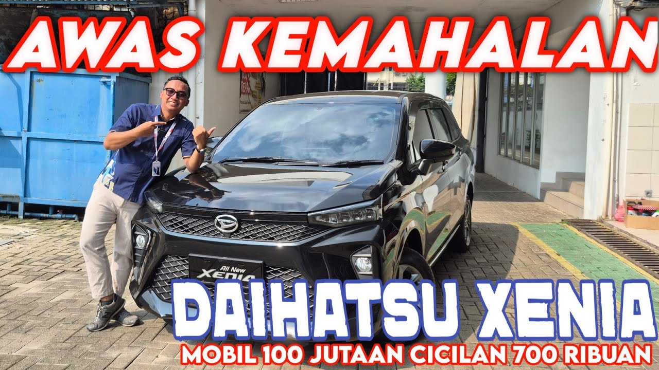 TURUN HARGA DAIHATSU XENIA 2025 ‼️MOBIL KELUARGA 100 JUTAAN CICILAN 1 JUTAAN