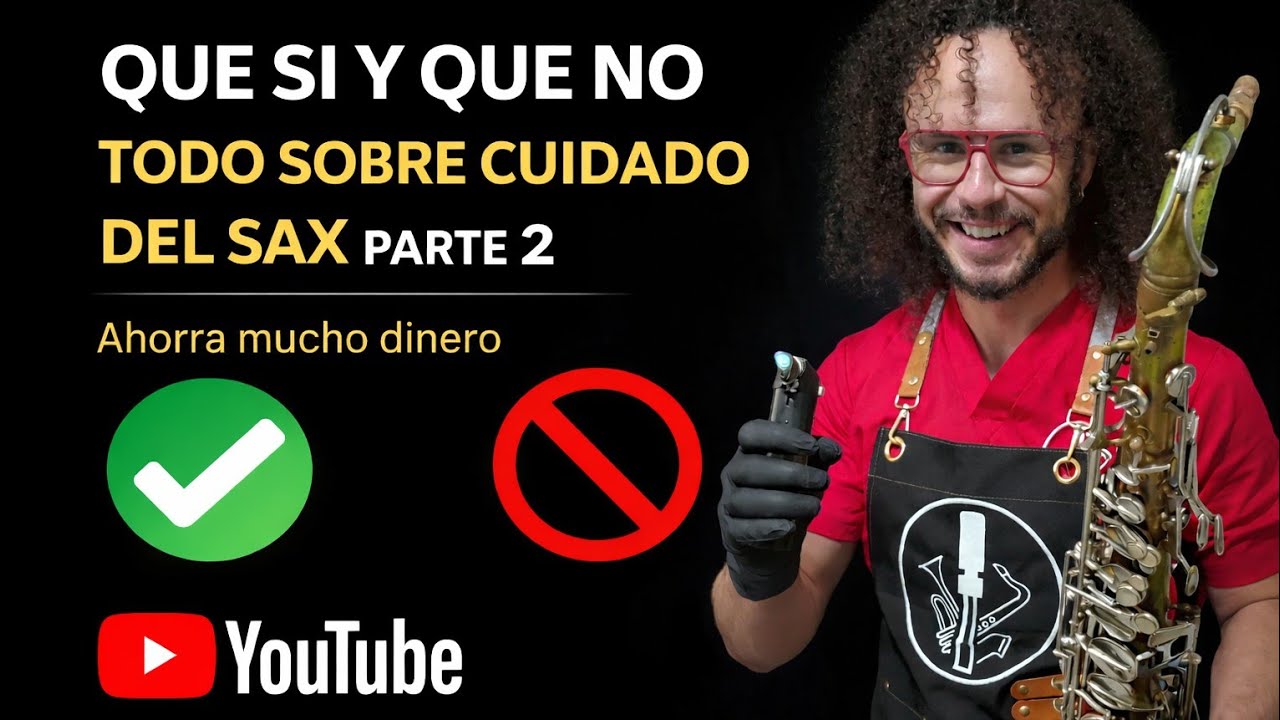 Mantenimiento Básico Preventivo Saxofón (SEGUNDA PARTE)