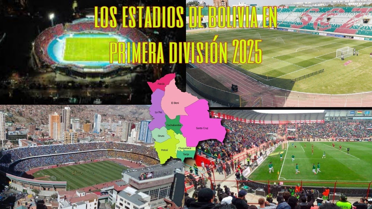👉LOS ESTADIOS 🏟️ DE BOLIVIA 🇧🇴EN PRIMERA DIVISIÓN 2025⚽