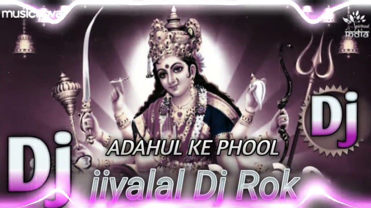  Jiyalal#Dj_rok# Adahul_Ke_Phool_-_अडहुल_के_फुल
