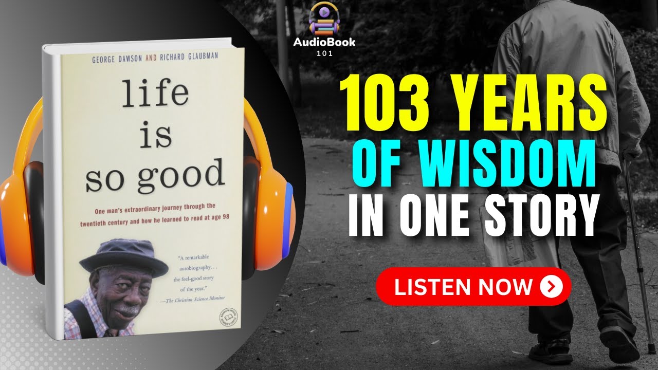 LIFE IS SO GOOD Audiobook | Book Summary | Audiobook 101