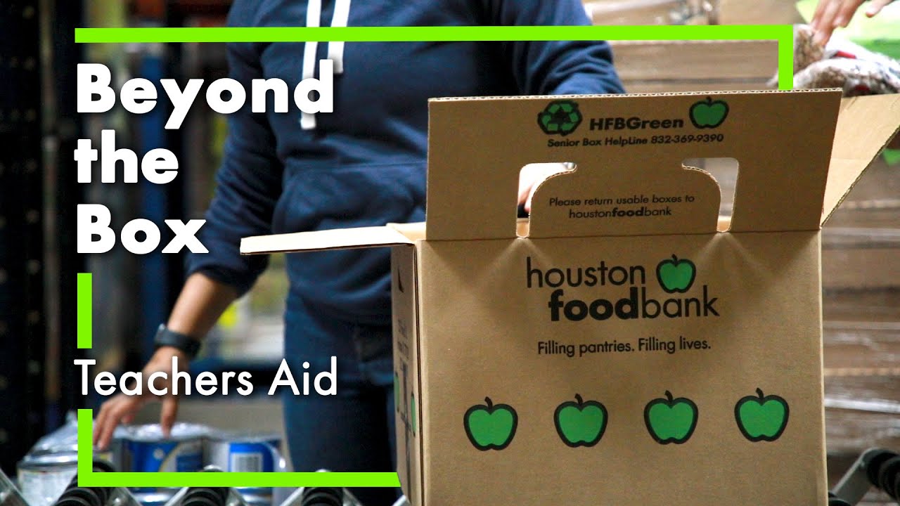 Beyond the Box | Teachers Aid at Houston Food Bank
