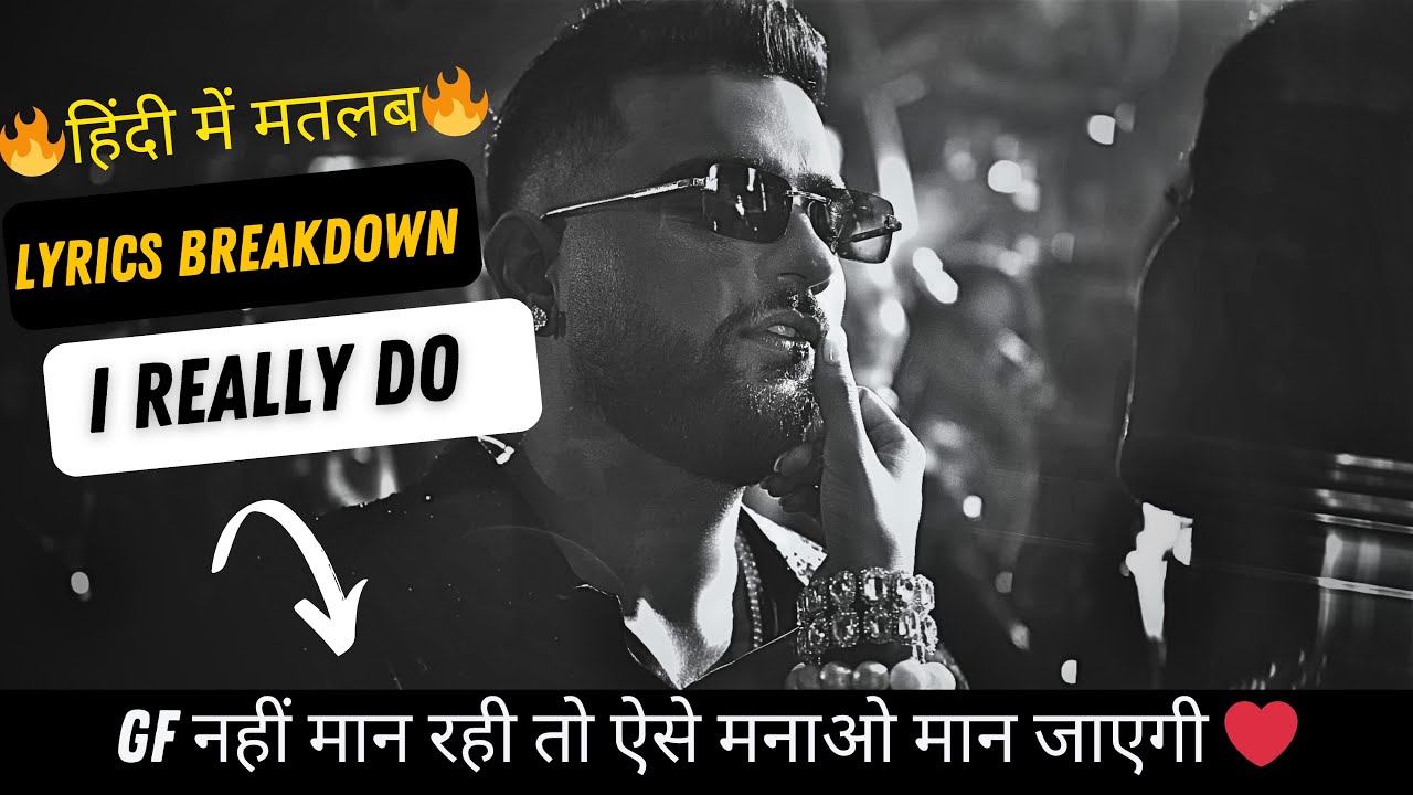 Karan Aujla — I Really Do | Lyrics Breakdown & Hindi Translation | Deep Meaning