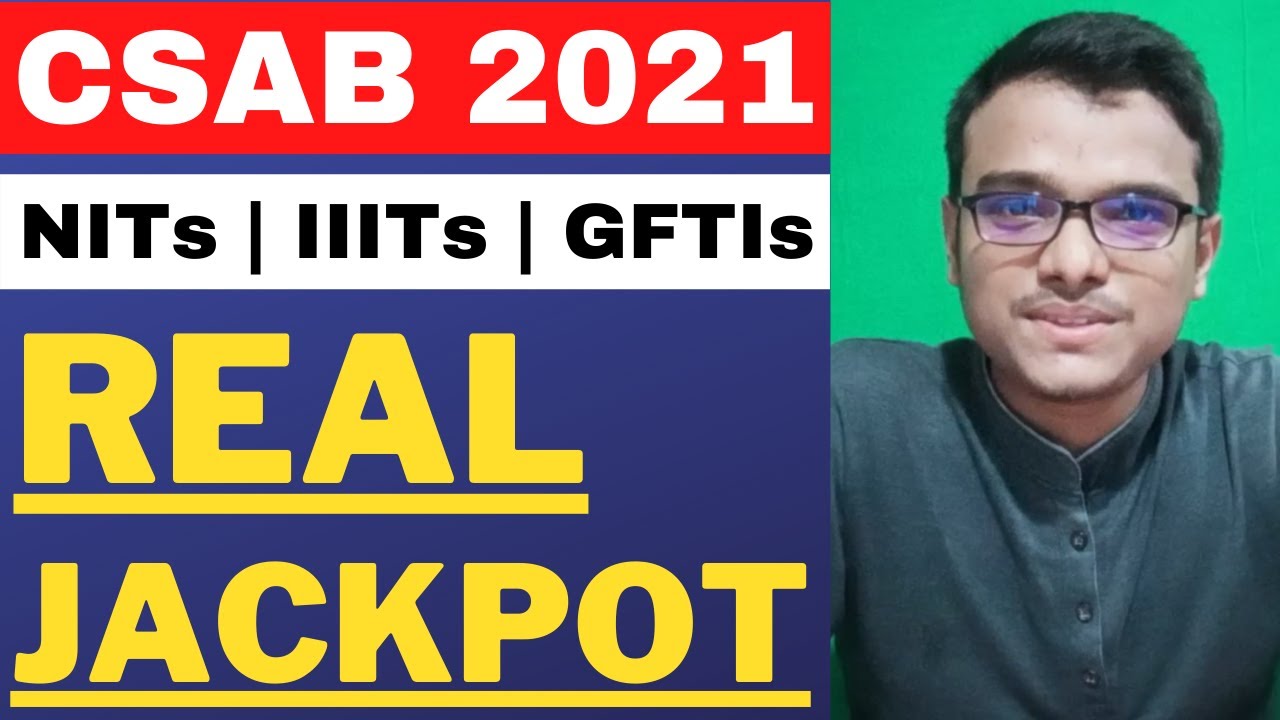 CSAB 2021 | Special Round | Spot Round 2020 | JEE MAINS 2021 | Counselling
