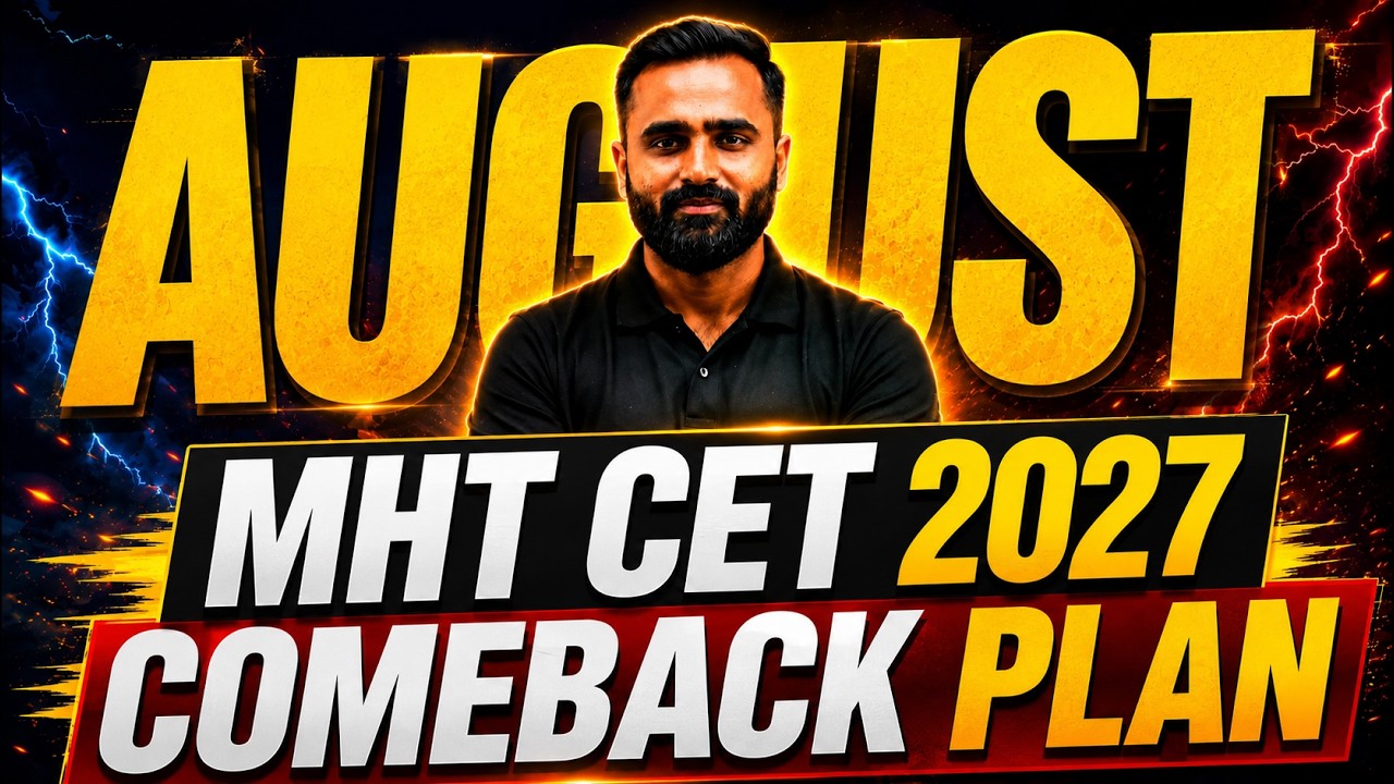 AUGUST MHT CET 2027 Comeback Plan 🚀 | PCM Group Strategy | Pradeep Giri Sir