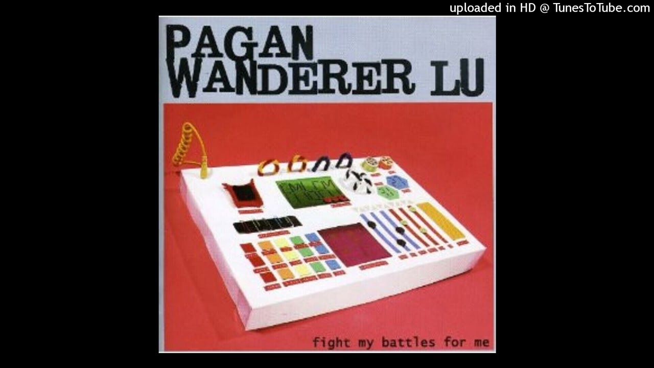 pagan wanderer lu - fight my battles for me