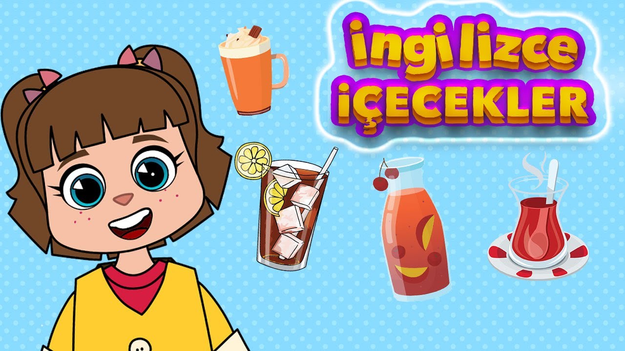 ÇOCUKLAR İÇİN İNGİLİZCE ÖĞRENME VİDEOLARI #1 İNGİLİZCE İÇECEKLER