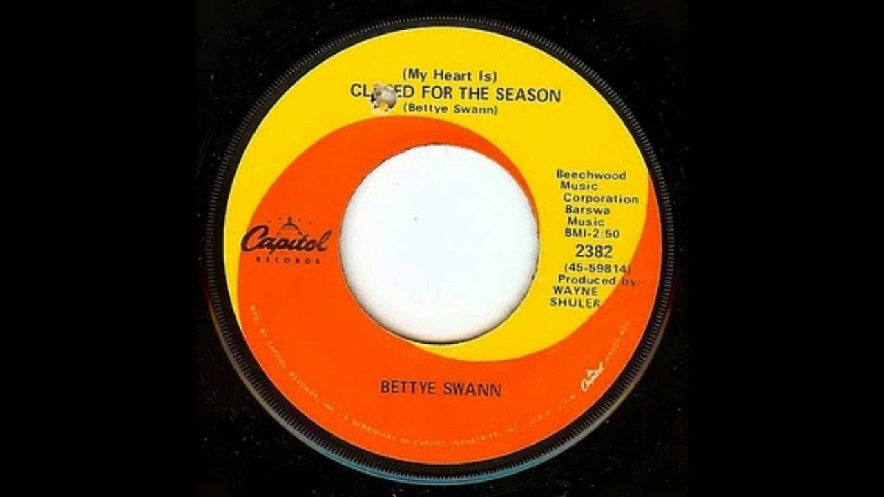 Bettye Swann - (My heart is) Closed for the season