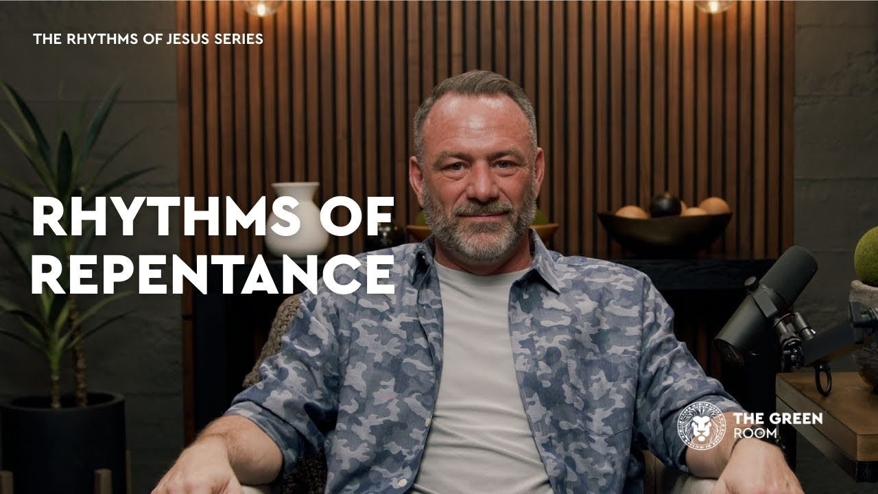Rhythms of Repentance | The Green Room Podcast | Pastor Waylon Sears