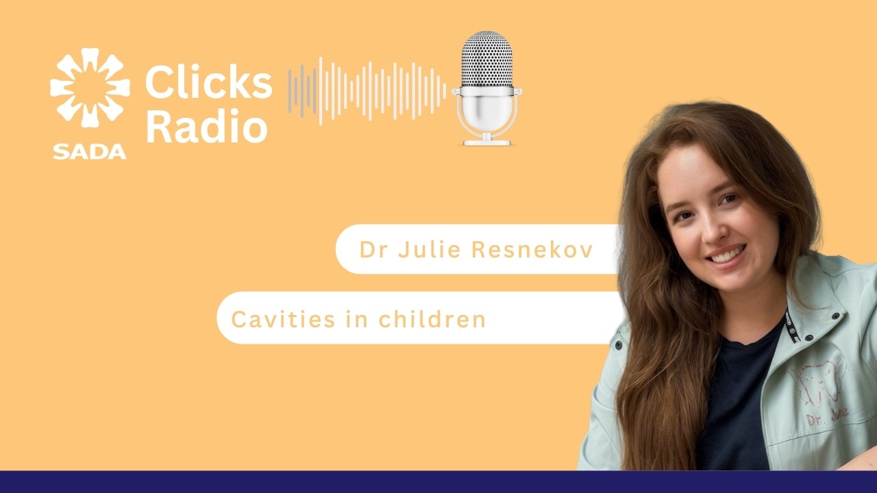 Clicks Radio Live - Dr Julie Resnekov - Cavities in Children