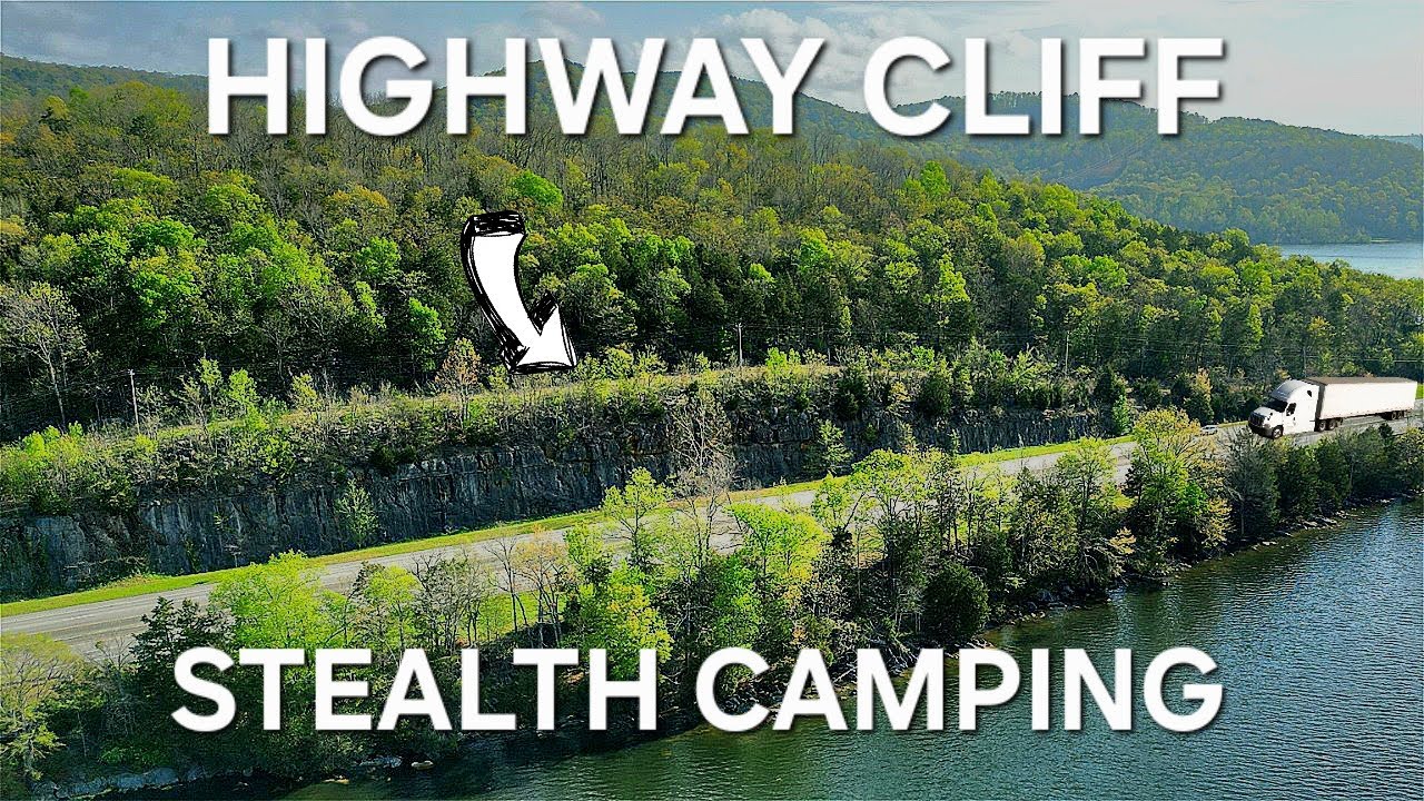 Stealth Camping On A Highway Cliff