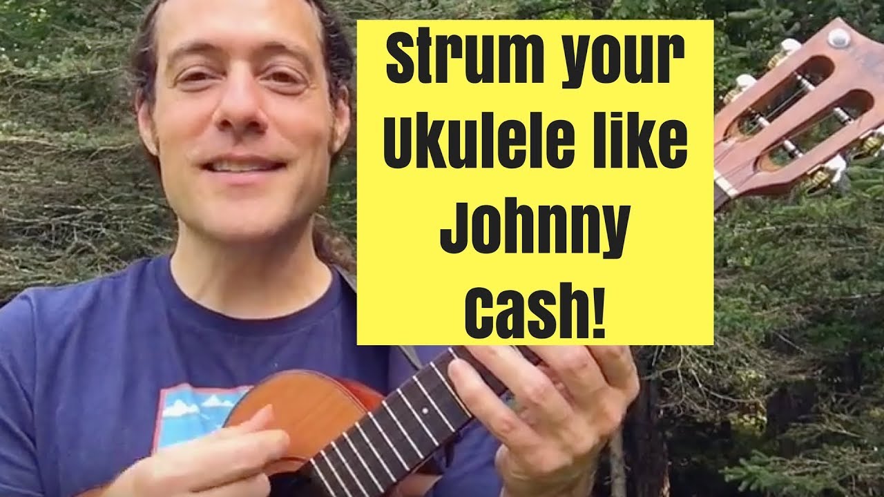 Johnny Cash's Favorite Ukulele Strum! (