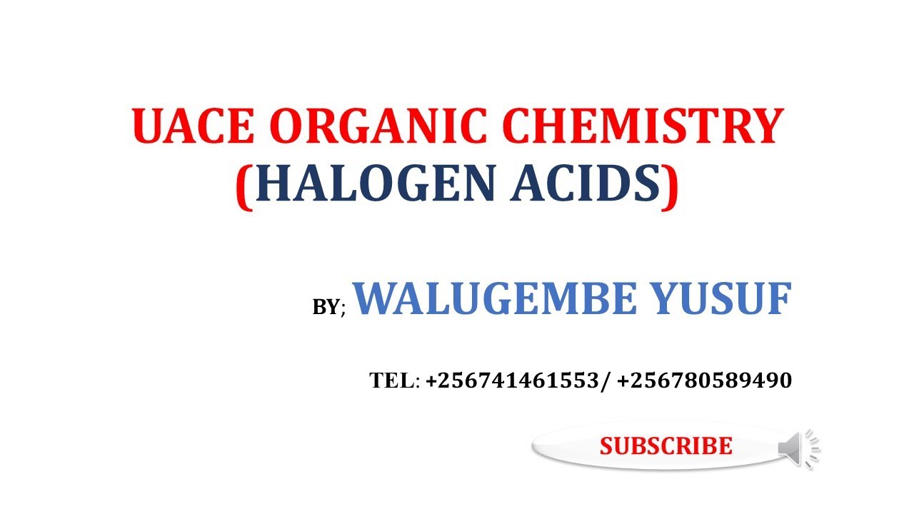 HALOGEN ALKANES (ALKYL HALIDES):- UACE ORGANIC CHEMISTRY [FOR S5 & S6]