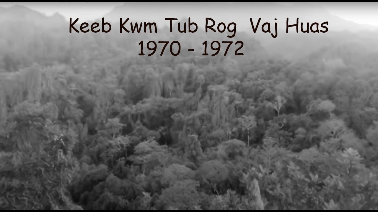 Feb 14, 2023  Keeb Kwm Tub Rog  Vaj Huas 1970 - 1972