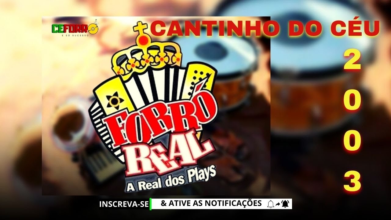 Forró Real no cantinho do céu 2003