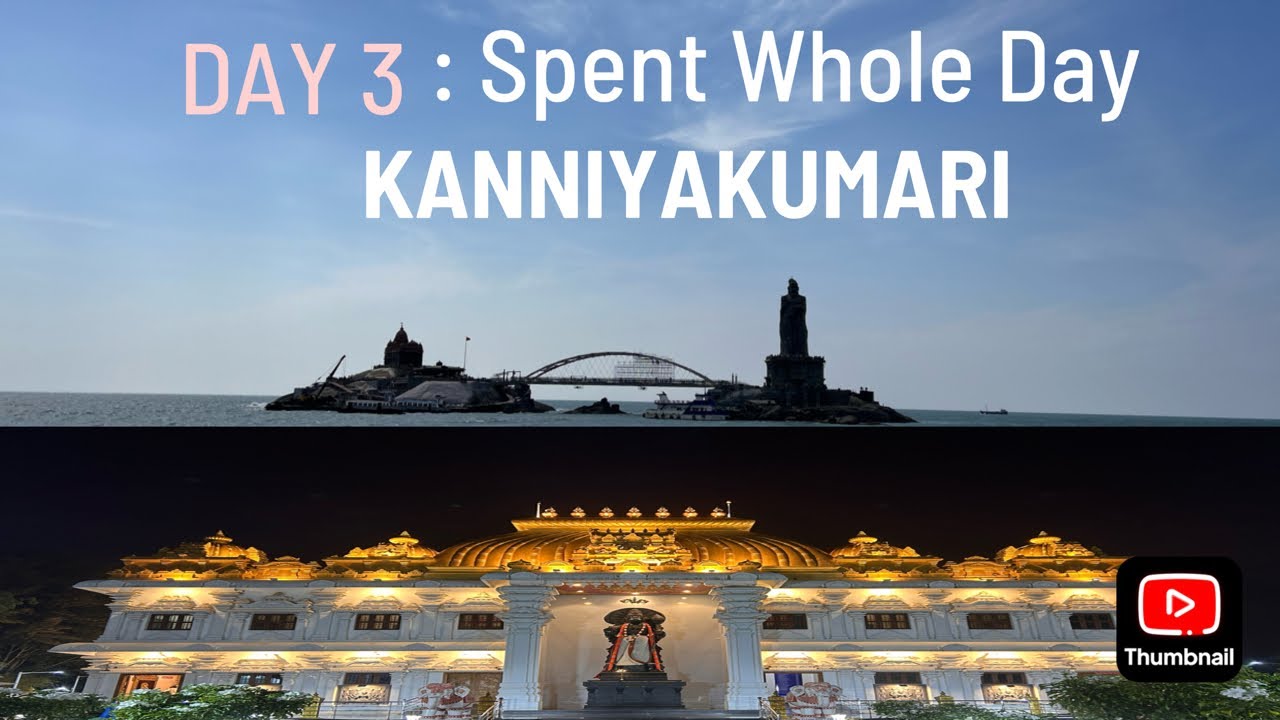 What a Day | KANNIYAKUMARI STAY