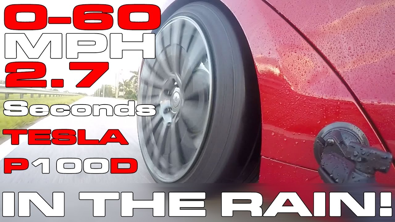 2.7 seconds to 60 MPH in the RAIN - Tesla Model S P100D Ludicrous Test