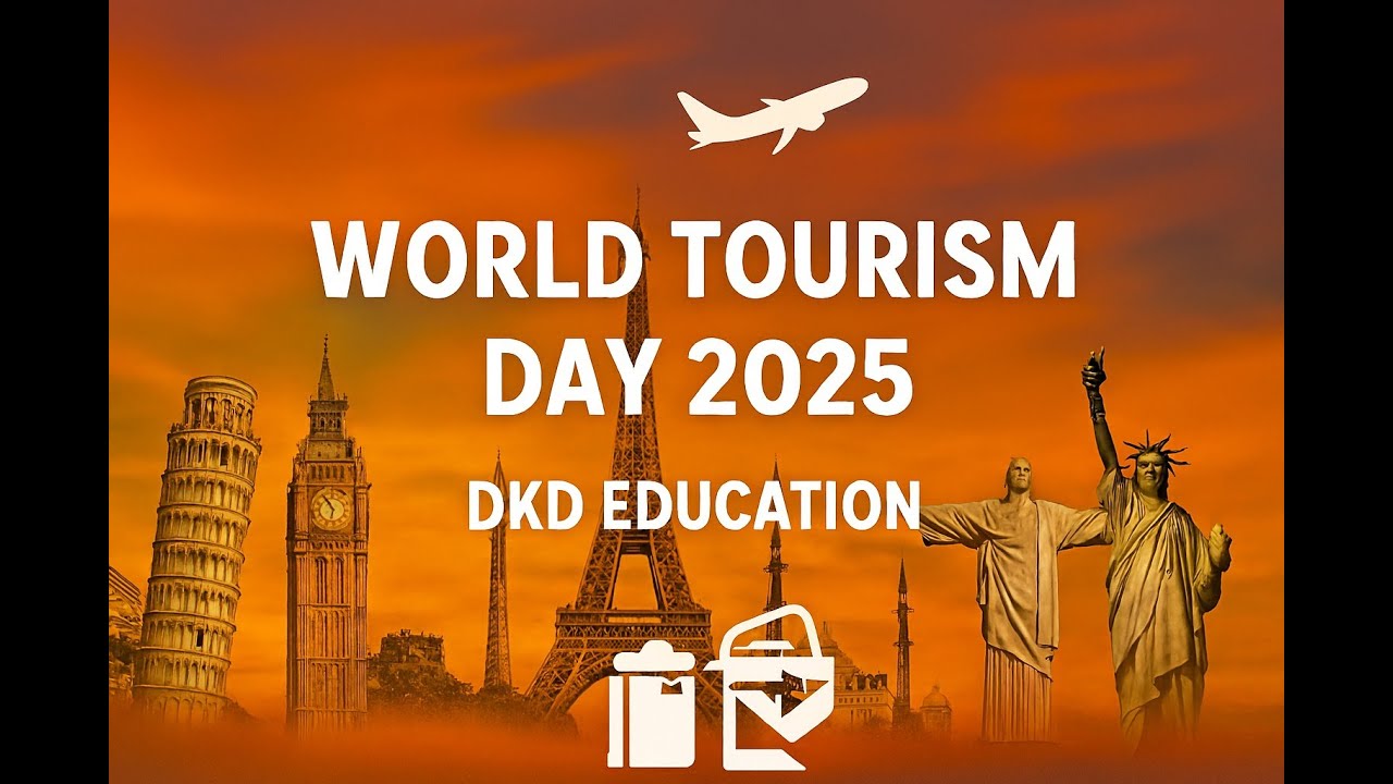 World Tourism Day 2025 :Celebrating Sustainable Transformation