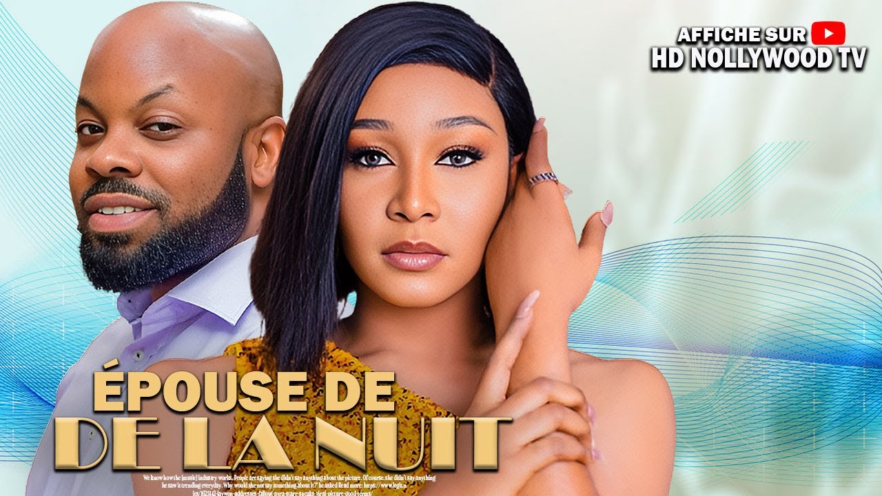 ÉPOUSE DE LA NUIT (JENNIFER OBODO, KACHI NNOCHIRI): Film Nigerian En Francais Complete/Frenchtv247