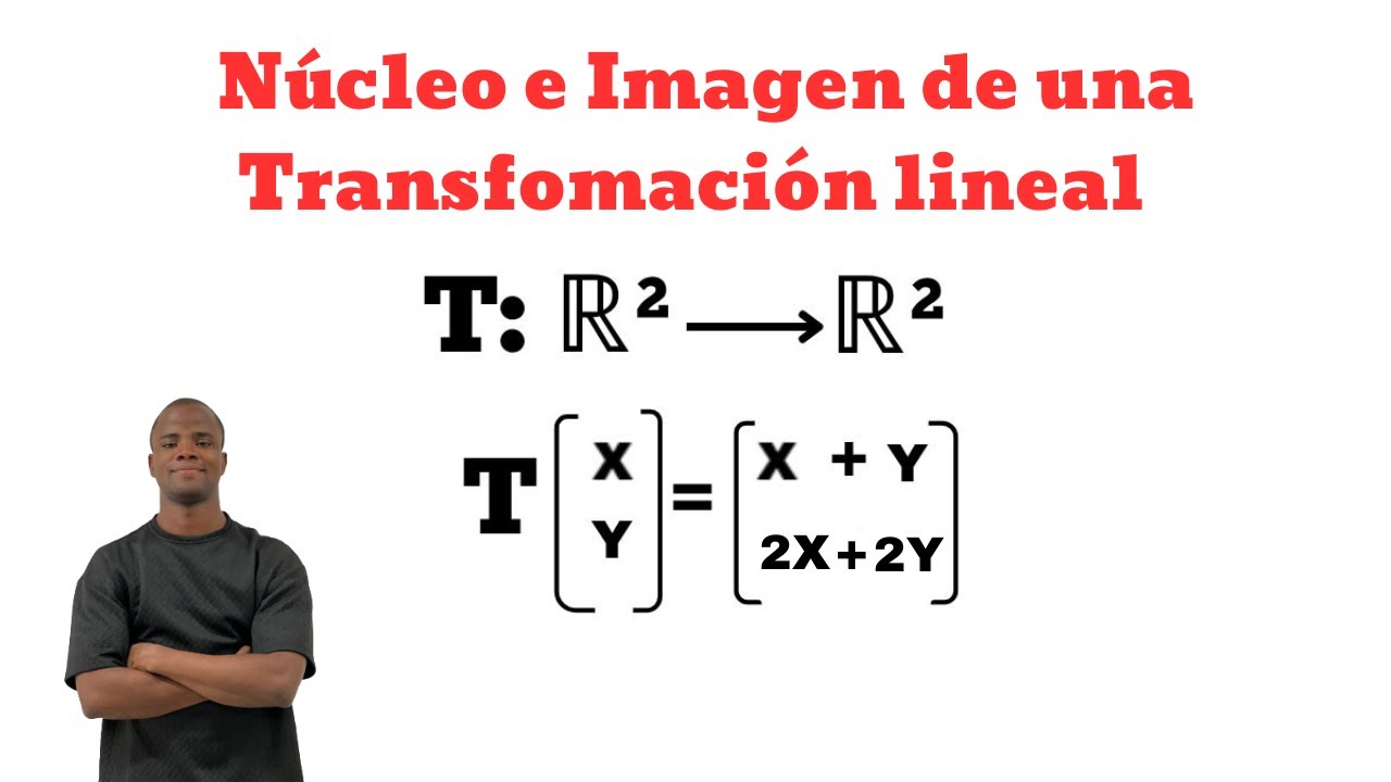 Núcleo e imagen de una Transformación lineal-Ejemplo 1