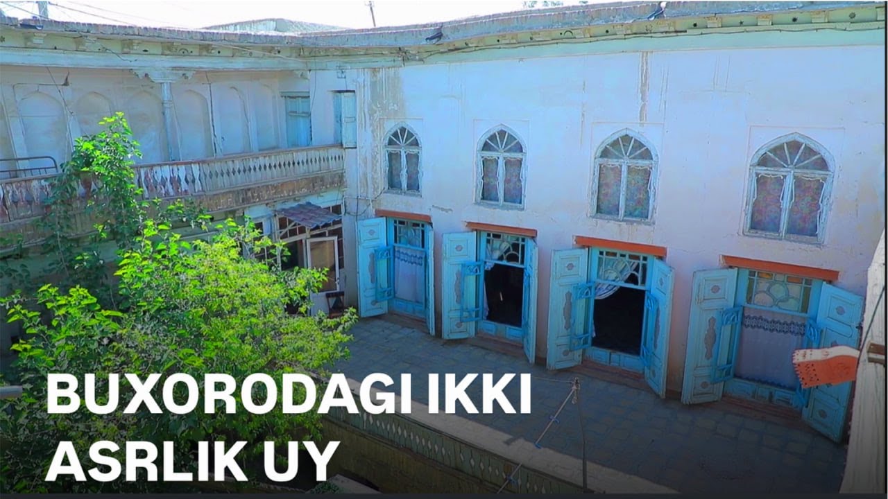 BUXORODAGI IKKI ASRLIK UY | Buxorodagi 200 yillik uy #buqiziq #buxoro
