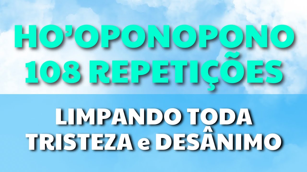 Ho’oponopono Para Remover Toda Tristeza e Desânimo✨