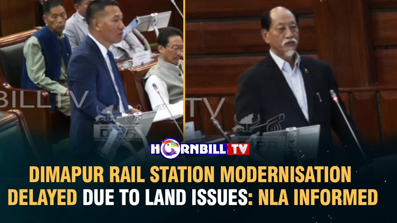 DIMAPUR RAIL STATION MODERNISATION DELAYED DUE TO LAND ISSUES: NLA INFORMED